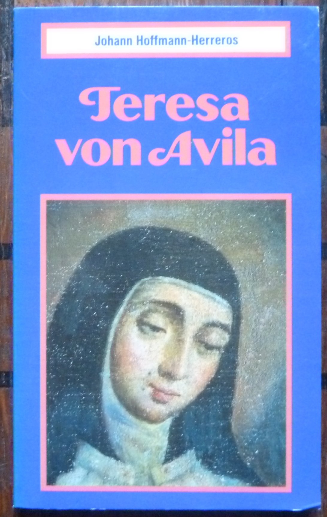 Teresa von Avila. Ihr Leben zwischen Mystik und Ordensreform Memories