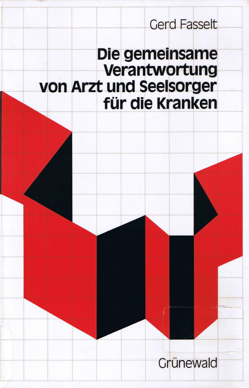 Die gemeinsame Verantwortung von Arzt und Seelsorger für die Kranken Books
