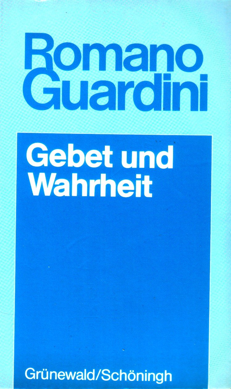 Gebet und Wahrheit: Meditationen über das Vaterunser (Romano Guardini Werke) Film, Art & Culture