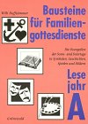Bausteine für Familiengottesdienste. Die Evangelien der Sonn- und Feiertage in Symbolen, Geschichten, Spielen und Bildern: Bausteine für Familiengottesdienste, Lesejahr A Religion & Esotericism