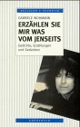 Erzählen Sie mir was vom Jenseits: Gedichte, Erzählungen und Gedanken Film, Art & Culture