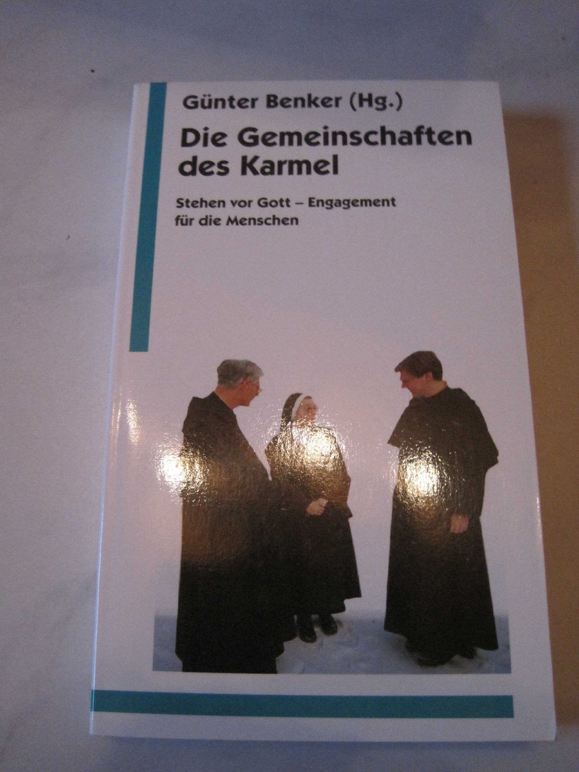 Die Gemeinschaften des Karmel. Stehen vor Gott - Engagement für die Menschen Books