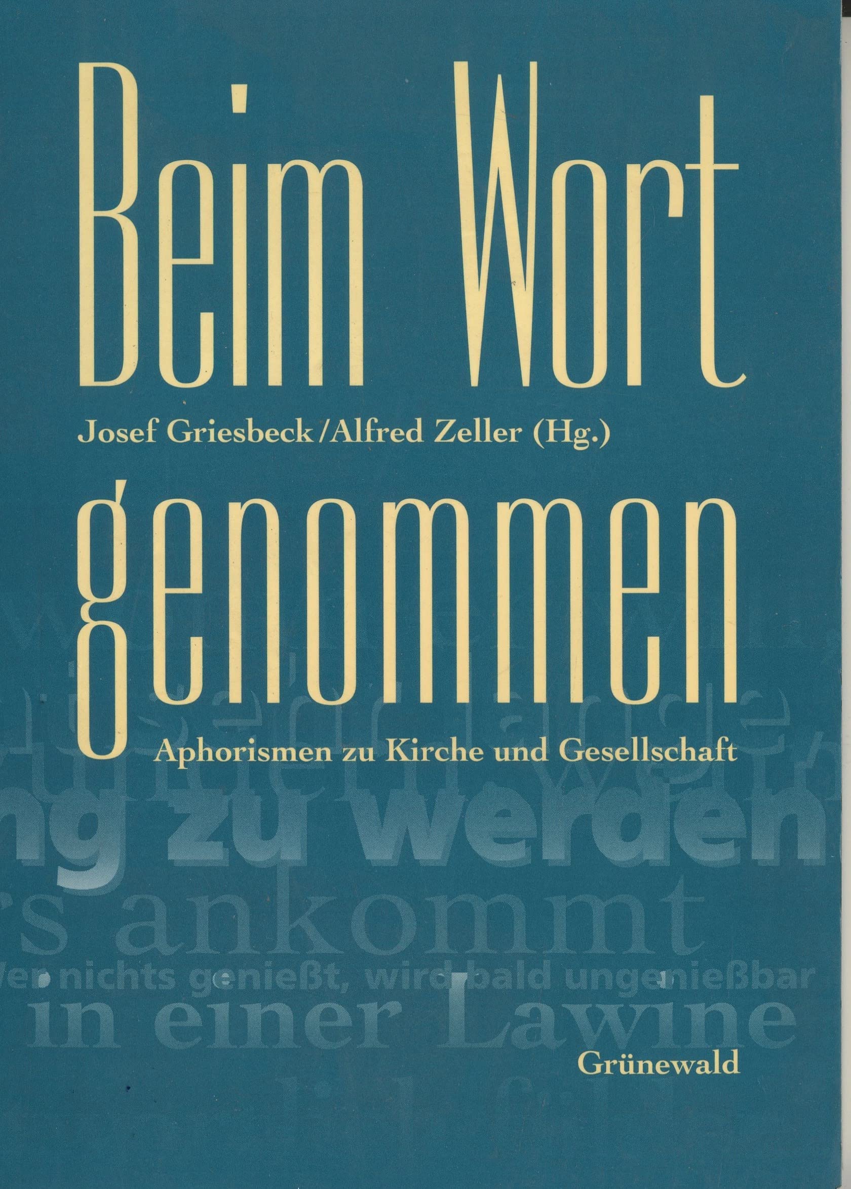 Beim Wort genommen. Aphorismen zu Kirche und Gesellschaft Social Sciences