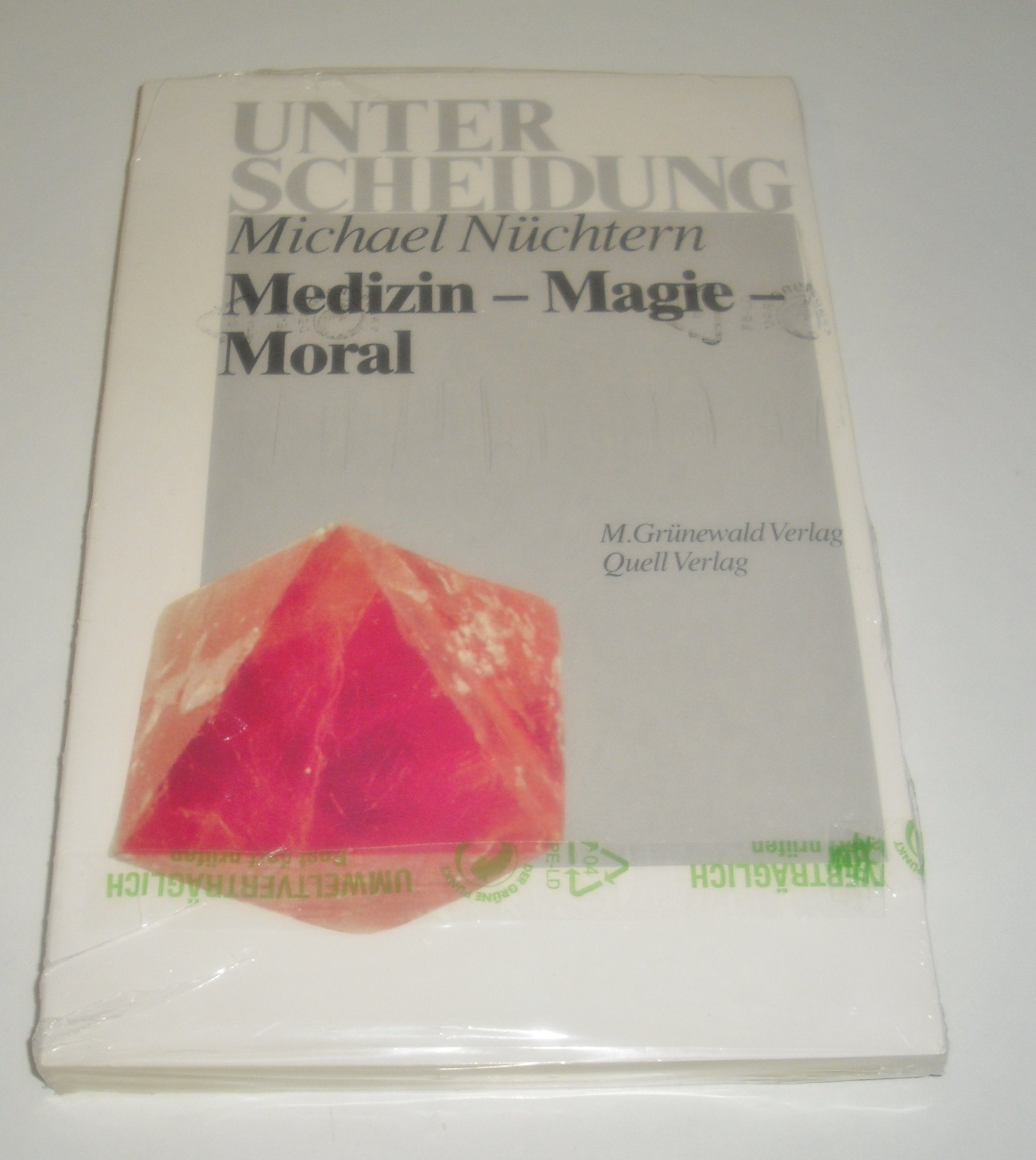 Medizin, Magie, Moral. Therapie und Weltanschauung Books