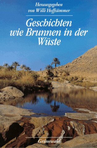 Geschichten wie Brunnen in der Wüste Film, Art & Culture