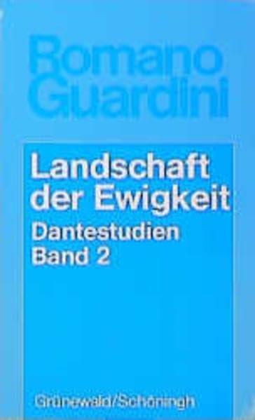 Dantestudien, 2 Bde., Bd.2, Landschaft der Ewigkeit (Romano Guardini Werke) Contemporary literature