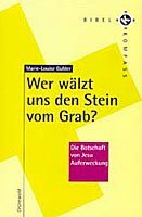 Wer wälzt uns den Stein vom Grab?: Die Botschaft von Jesu Auferweckung Film, Art & Culture