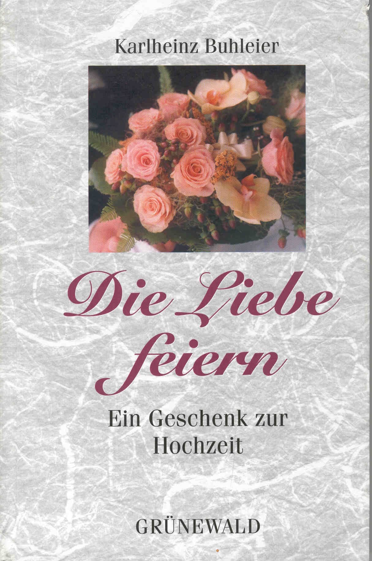 Die Liebe feiern: Ein Geschenk zur Hochzeit Religion & Esotericism