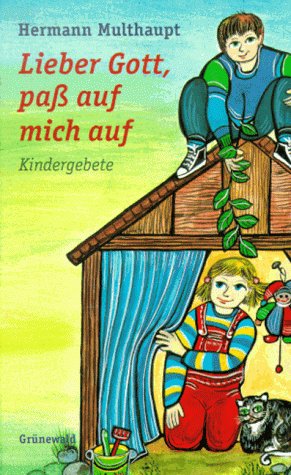 Lieber Gott, paß auf mich auf. Kindergebete Film, Art & Culture