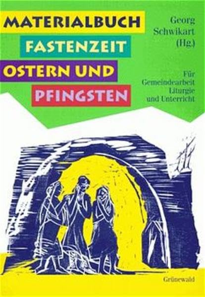 Materialbuch Fastenzeit, Ostern und Pfingsten Film, Art & Culture