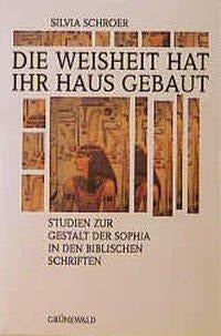 Die Weisheit hat ihr Haus gebaut Memories