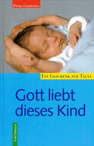 Gott liebt dieses Kind: Ein Geschenk zur Taufe Film, Art & Culture