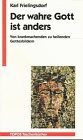 Product Image: Der wahre Gott ist anders