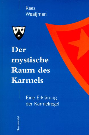 Der mystische Raum des Karmels - Waaijman, Kees book