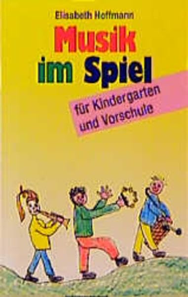 Musik im Spiel, Bd.1, Für Kindergarten und Vorschule Film, Art & Culture