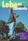 Leben statt Lamento: Männer auf der Suche nach sich selbst Film, Art & Culture