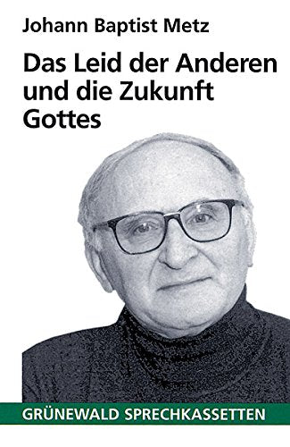 Das Leid der Anderen und die Zukunft Gottes Books