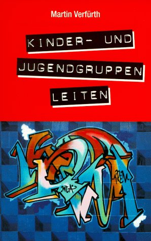 Kindergruppen und Jugendgruppen leiten Social Sciences