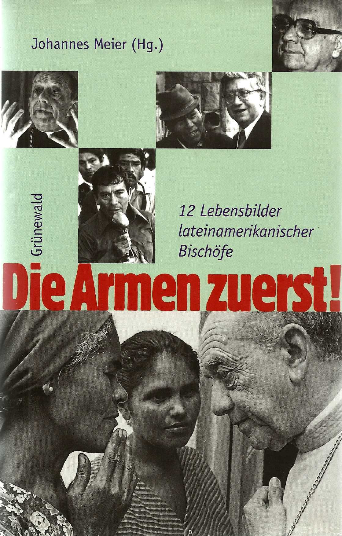 Die Armen zuerst! 12 Lebensbilder lateinamerikanischer Bischöfe Film, Art & Culture
