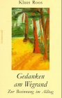 Gedanken am Wegrand. Zur Besinnung im Alltag Film, Art & Culture