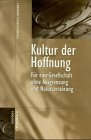 Kultur der Hoffnung: Für eine Gesellschaft ohne Ausgrenzung und Naturzerstörung Politics & Society Books
