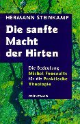 Die sanfte Macht der Hirten: Die Bedeutung Michel Foucaults für die Praktische Theologie Science Books
