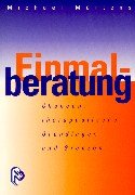 Einmalberatung: Chancen, therapeutische Grundlagen und Grenzen Film, Art & Culture
