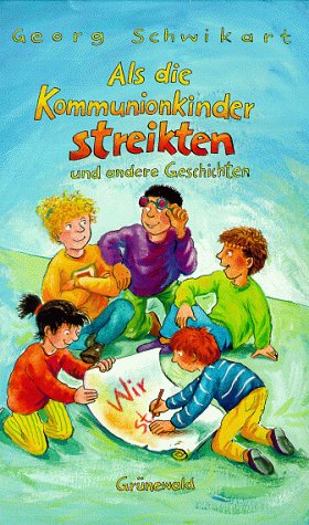 Als die Kommunionkinder streikten und andere Geschichten Religion & Esotericism