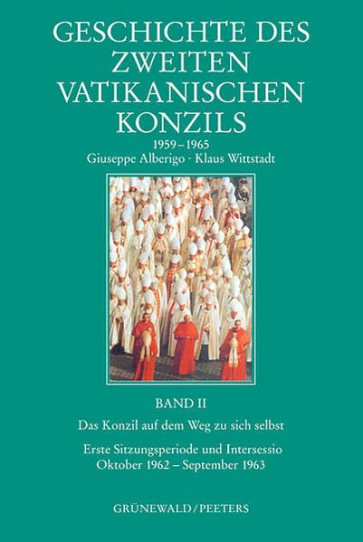 Geschichte des Zweiten Vatikanischen Konzils (1959-1965), 5 Bde., Bd.2, Das Konzil auf dem Weg zu sich selbst: Das Konzil auf dem Weg zu sich selbst. ... (Oktober 1962 - September 1963), Bd. 2 Film, Art & Culture