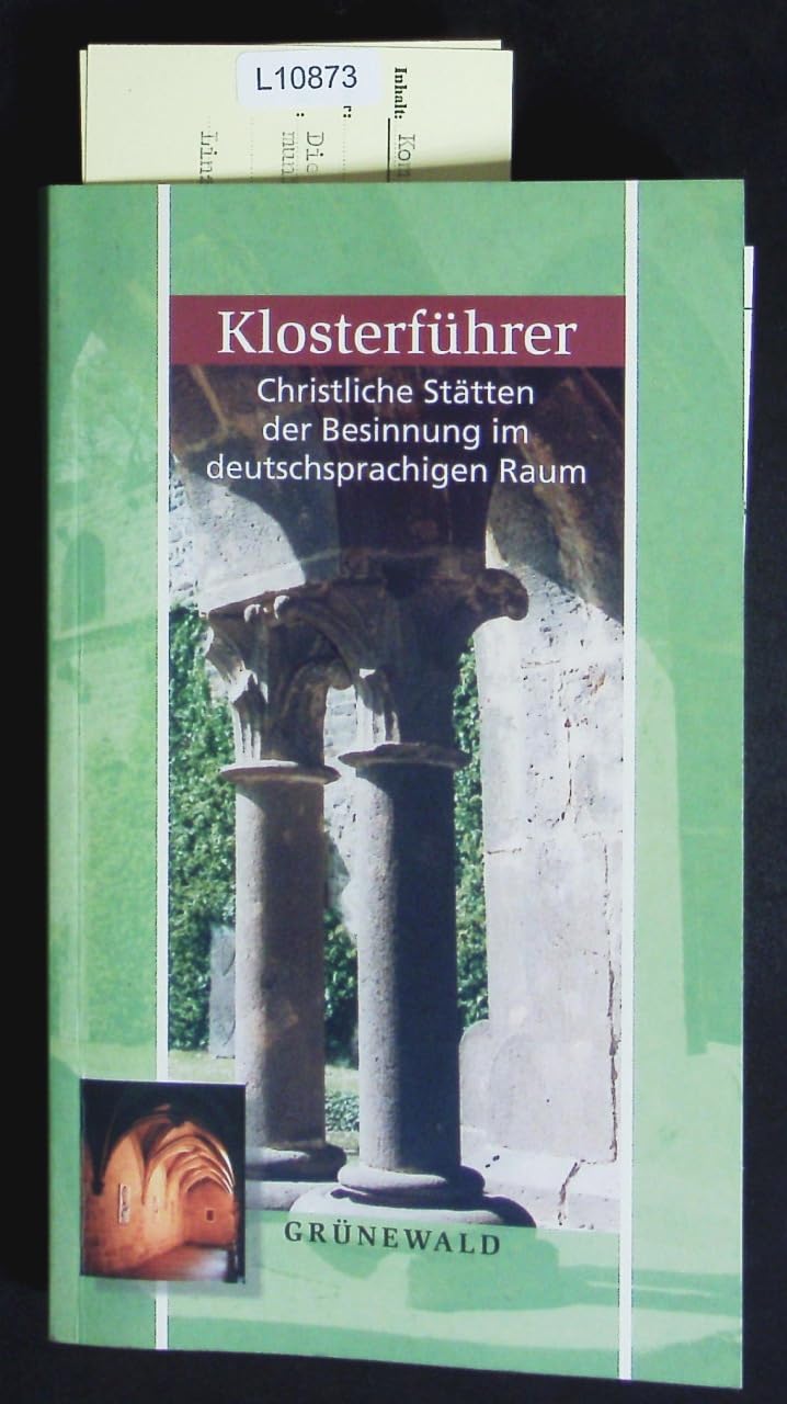 Klosterführer: Christliche Stätten der Besinnung im deutschsprachigen Raum Film, Art & Culture