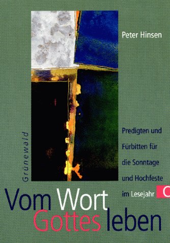 Vom Wort Gottes leben: Predigten und Fürbitten zu den Sonntagen und Hochfesten im Lesejahr C Film, Art & Culture