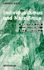 Individualismus und Narzissmus: Analysen zur Zerstörung der Innenwelt Psychology