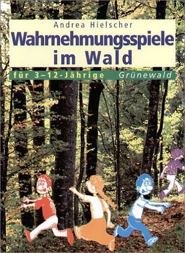 Wahrnehmungsspiele im Wald für 3-12-Jährige Education & Training