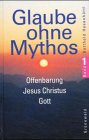 Glaube ohne Mythos, Bd.1, Offenbarung, Jesus Christus, Gott Film, Art & Culture