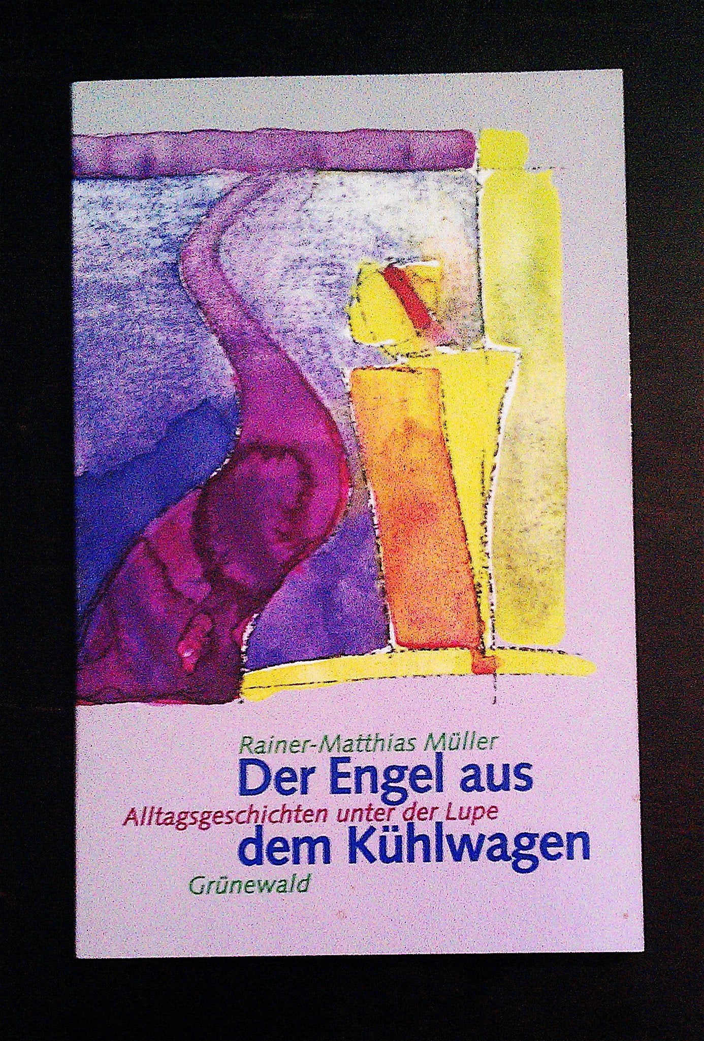 Der Engel aus dem Kühlwagen: Alltagsgeschichten unter der Lupe Film, Art & Culture