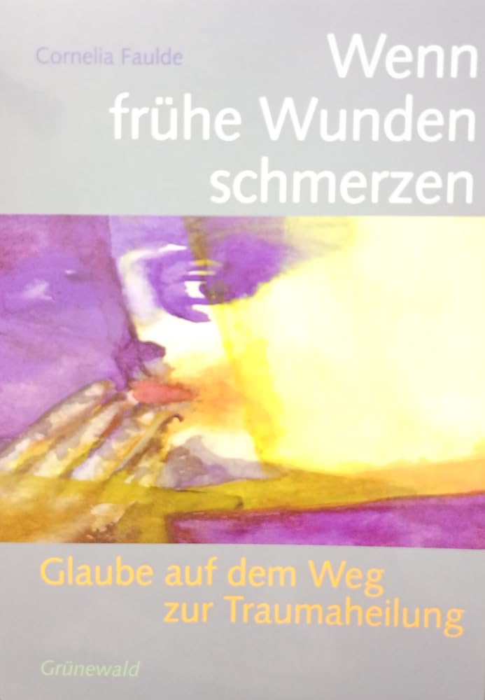 Wenn frühe Wunden schmerzen: Glaube auf dem Weg zur Traumaheilung Film, Art & Culture
