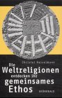 Die Weltreligionen entdecken ihr gemeinsames Ethos: Der Weg zur Weltethoserklärung: Der Weg zur Weltethoserklärung. Vorw. v. Hans Küng Film, Art & Culture