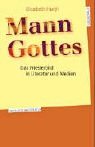 Mann Gottes: Das Priesterbild in Literatur und Medien Film, Art & Culture