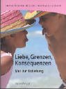 Liebe, Grenzen, Konsequenzen: Mut zur Erziehung Parents & Children