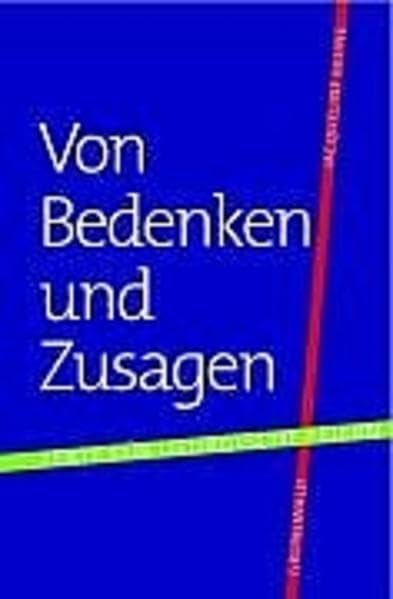 Von Bedenken und Zusagen: Texte für liturgische Feiern Film, Art & Culture