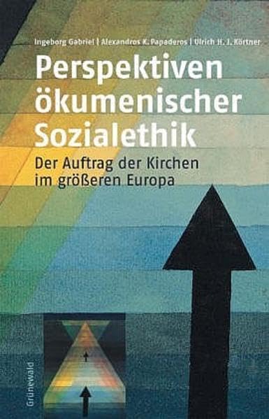 Perspektiven ökumenischer Sozialethik book