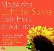 Möge das Licht der Sonne dein Herz erwärmen: Irische Segenswünsche für schwere Stunden Film, Art & Culture