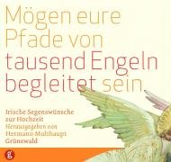 Mögen eure Pfade von tausend Engeln begleitet sein: Irische Segenswünsche zur Hochzeit Living & Furnishing