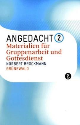 Angedacht II: Materialien für Gruppenarbeit und Gottesdienst Film, Art & Culture