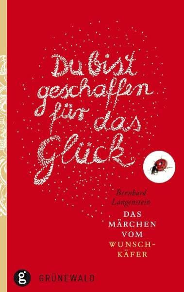 Du bist geschaffen für das Glück: Das Märchen vom Wunschkäfer Religion & Esotericism