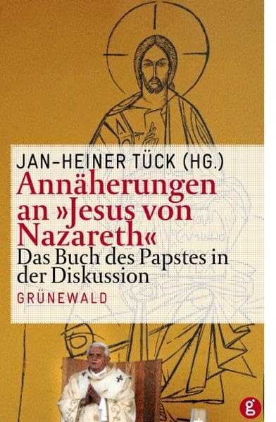 Annäherungen an "Jesus von Nazareth" book