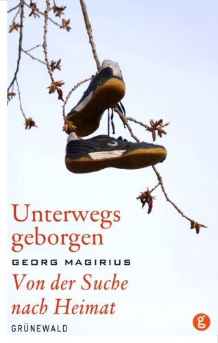 Unterwegs geborgen: Von der Suche nach Heimat Film, Art & Culture