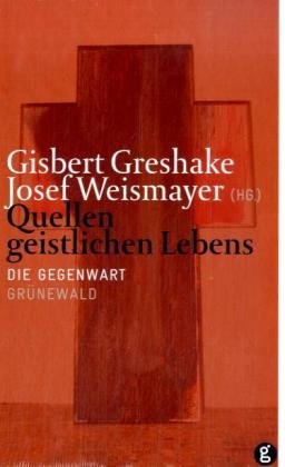 Quellen geistlichen Lebens: Die Gegenwart / Band 4 Film, Art & Culture