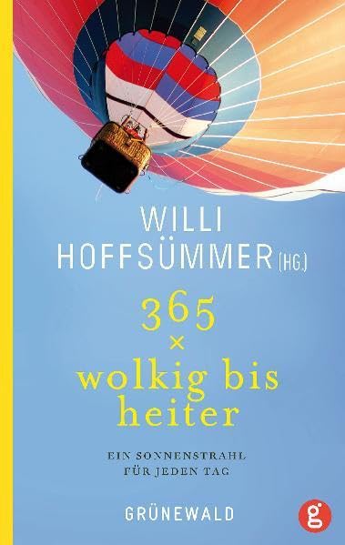 365 x wolkig bis heiter: Ein Sonnenstrahl für jeden Tag Film, Art & Culture
