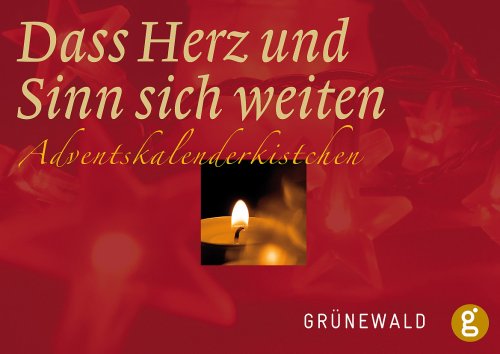 Dass Herz und Sinn sich weiten: Adventskalenderkistchen Calendars